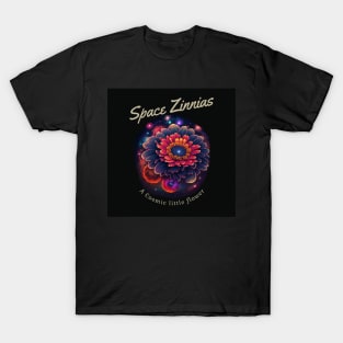 Space Zinnias T-Shirt